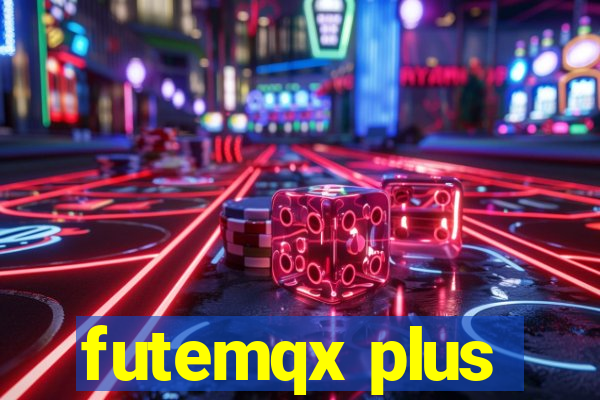 futemqx plus